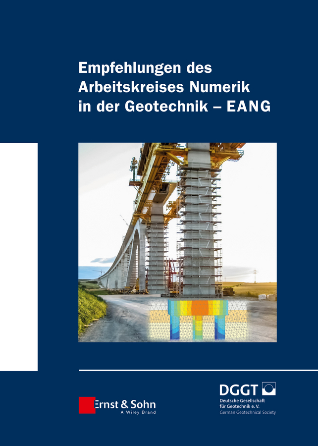 Обложка книги «Empfehlungen des Arbeitskreises "Numerik in der Geotechnik" - EANG»