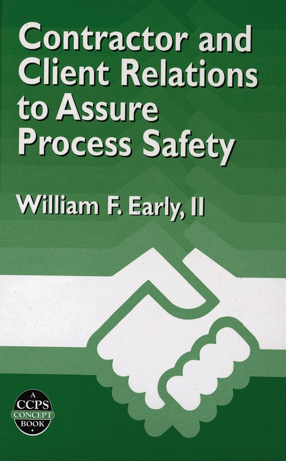Обложка книги «Contractor and Client Relations to Assure Process Safety»