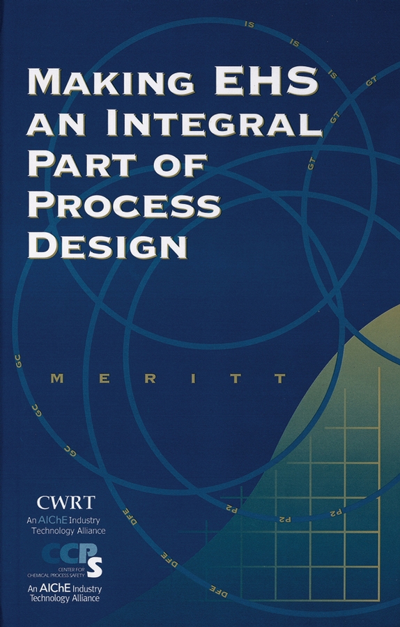 Обложка книги «Making EHS an Integral Part of Process Design»
