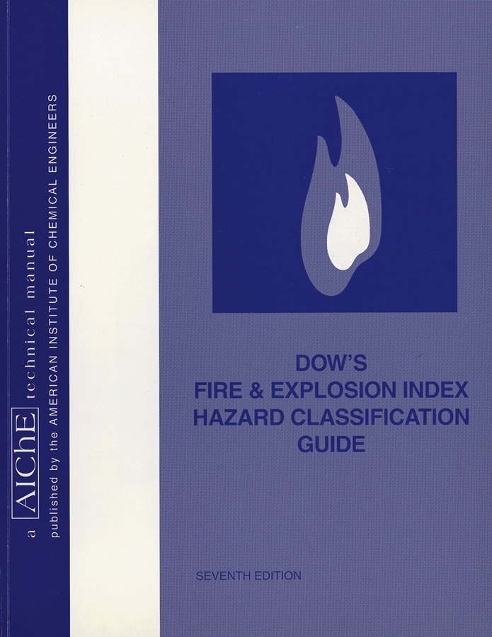 Обложка книги «Dow's Fire and Explosion Index Hazard Classification Guide»