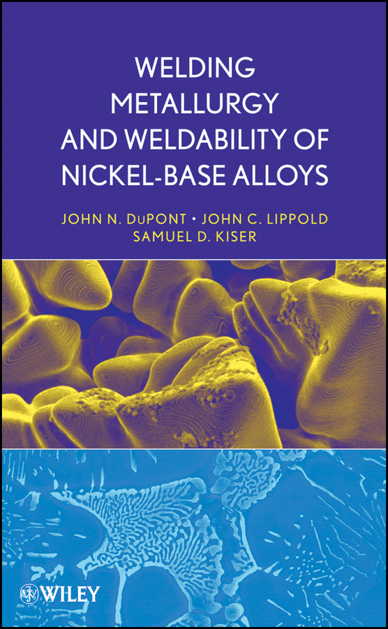 Обложка книги «Welding Metallurgy and Weldability of Nickel-Base Alloys»