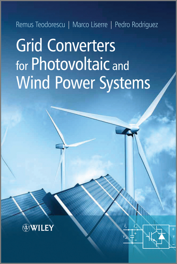 Обложка книги «Grid Converters for Photovoltaic and Wind Power Systems»
