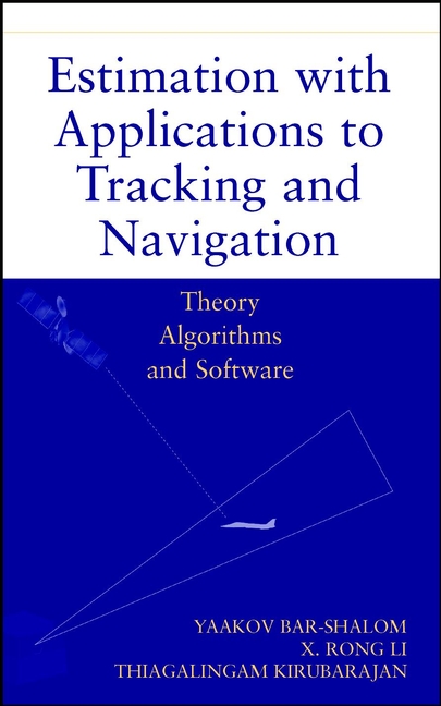 Обложка книги «Estimation with Applications to Tracking and Navigation»