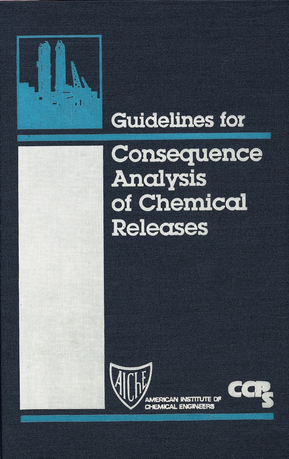 Обложка книги «Guidelines for Consequence Analysis of Chemical Releases»