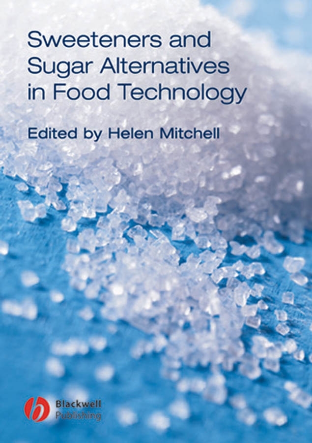 Обложка книги «Sweeteners and Sugar Alternatives in Food Technology»