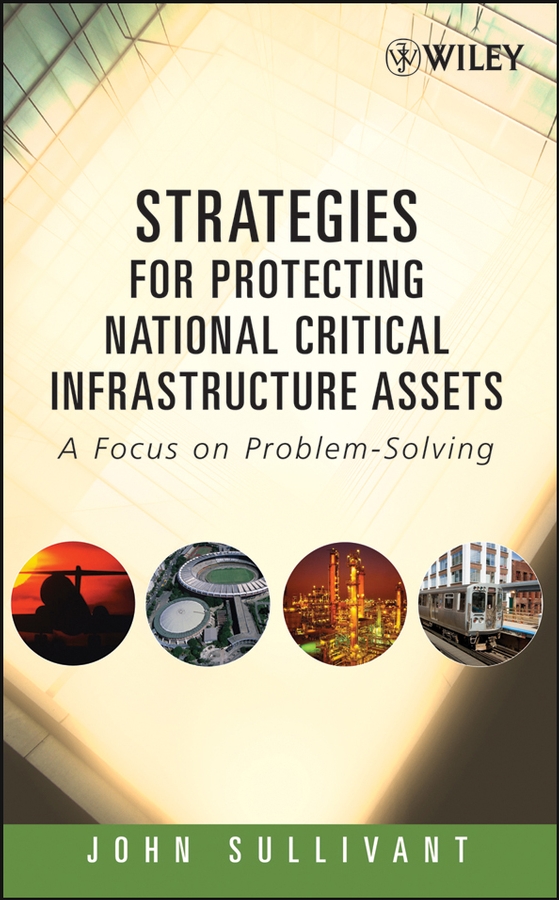 Обложка книги «Strategies for Protecting National Critical Infrastructure Assets»