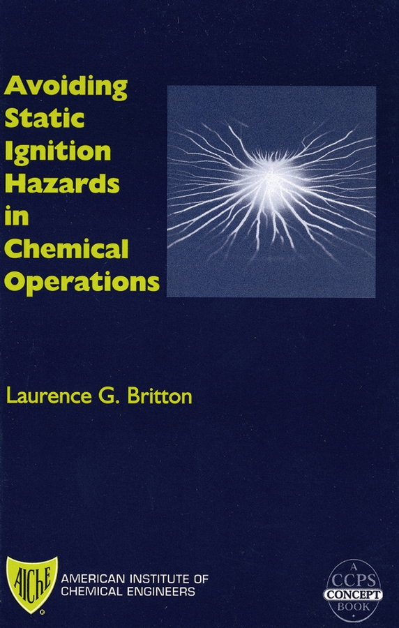 Обложка книги «Avoiding Static Ignition Hazards in Chemical Operations»