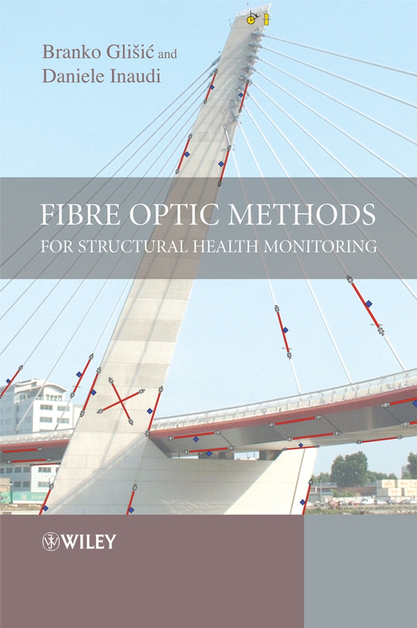 Обложка книги «Fibre Optic Methods for Structural Health Monitoring»