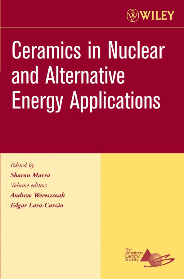Обложка книги «Ceramics in Nuclear and Alternative Energy Applications»