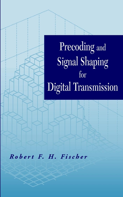 Обложка книги «Precoding and Signal Shaping for Digital Transmission»