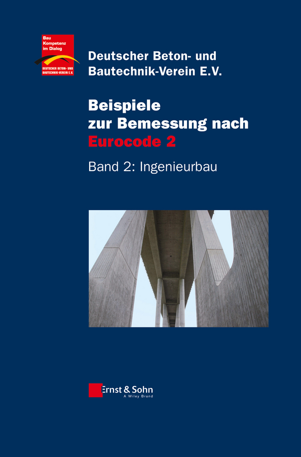 Обложка книги «Beispiele zur Bemessung nach Eurocode 2, Band 2»
