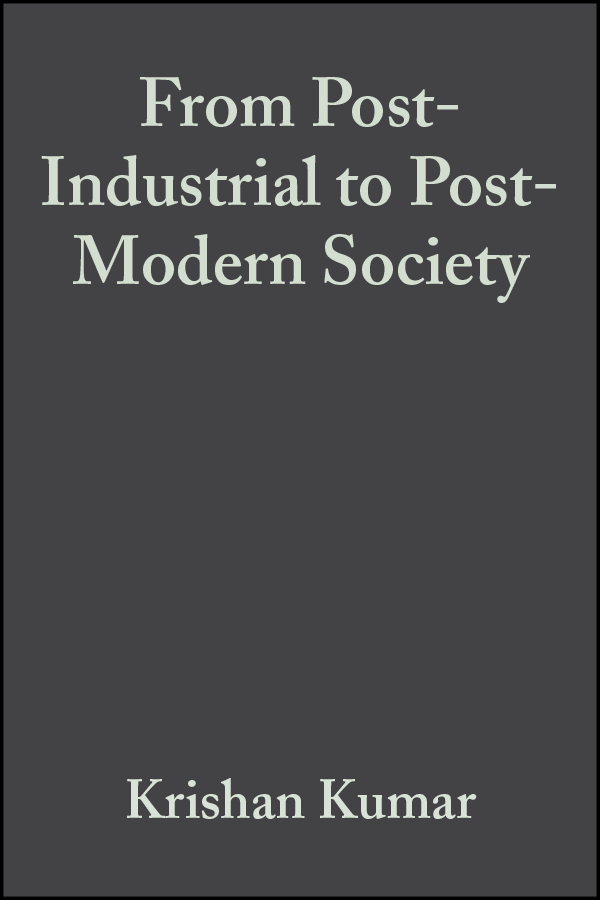 Обложка книги «From Post-Industrial to Post-Modern Society»