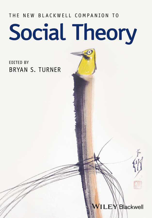 Обложка книги «The New Blackwell Companion to Social Theory»