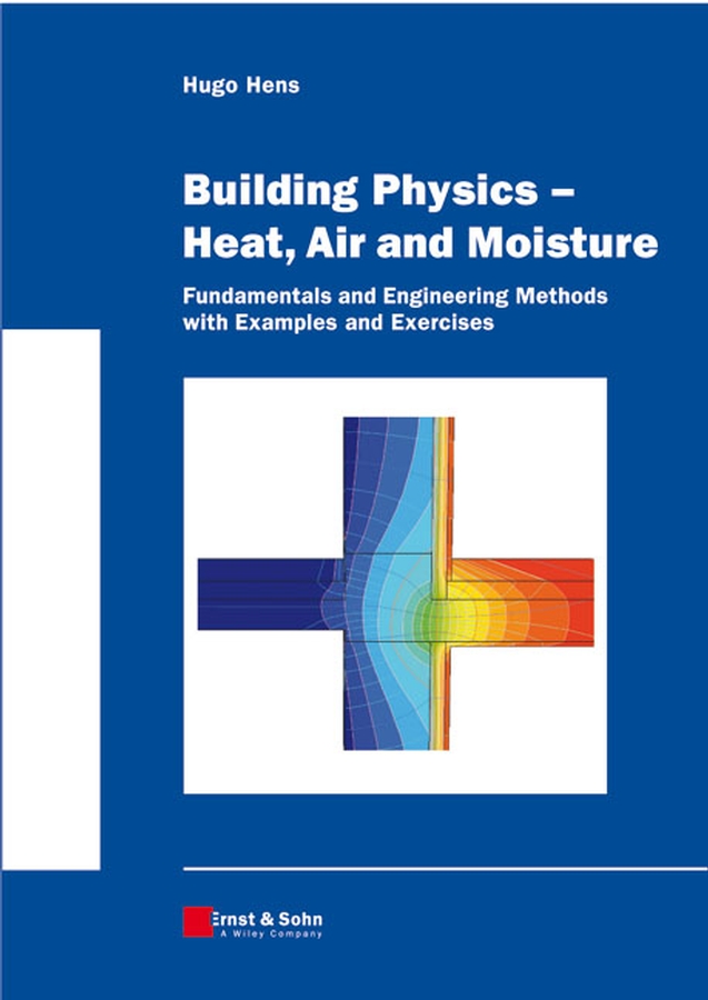Обложка книги «Building Physics -- Heat, Air and Moisture»