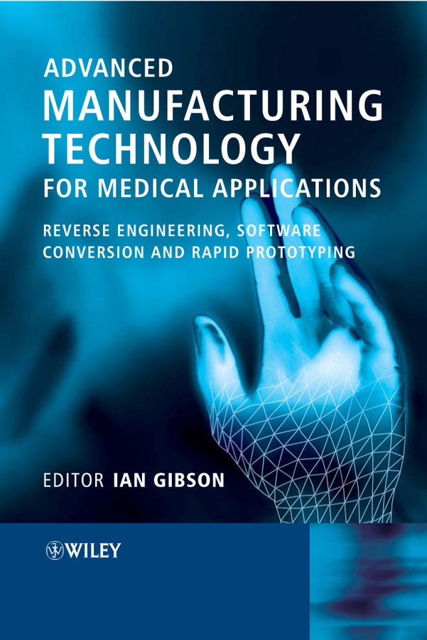 Обложка книги «Advanced Manufacturing Technology for Medical Applications»