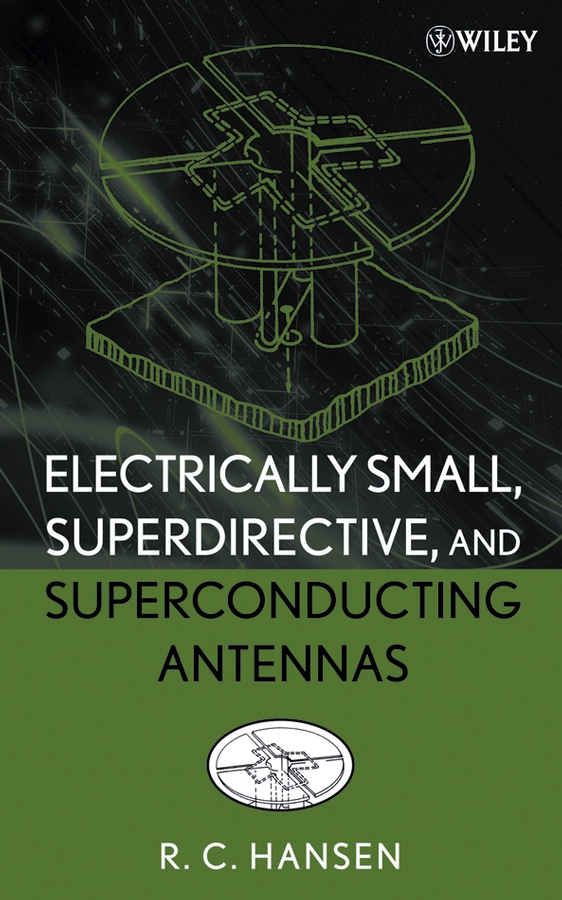 Обложка книги «Electrically Small, Superdirective, and Superconducting Antennas»