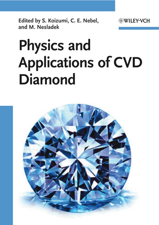 Обложка книги «Physics and Applications of CVD Diamond»