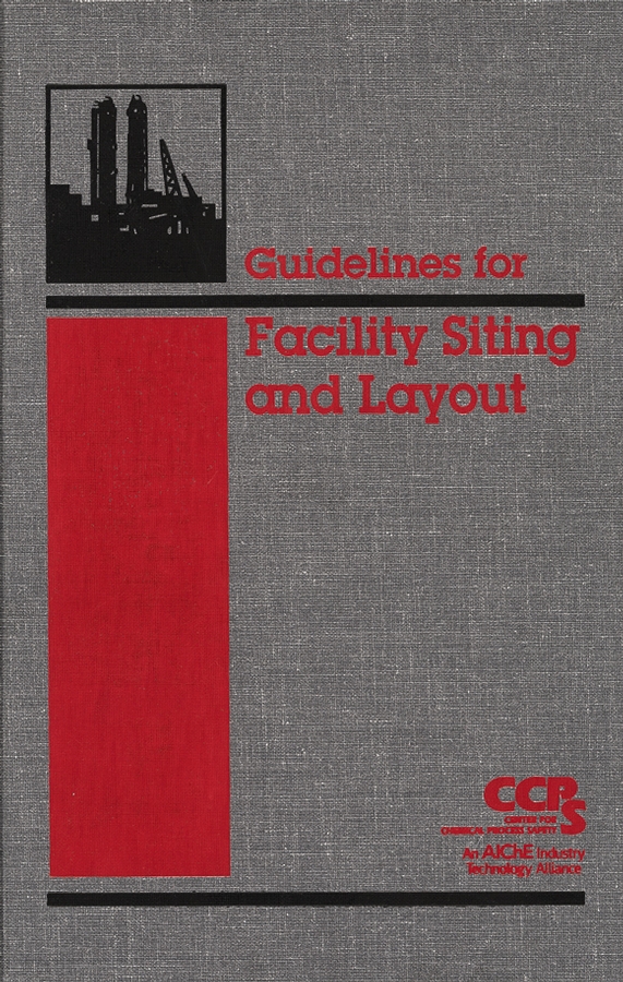 Обложка книги «Guidelines for Facility Siting and Layout»