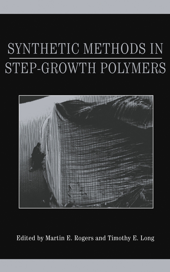 Обложка книги «Synthetic Methods in Step-Growth Polymers»