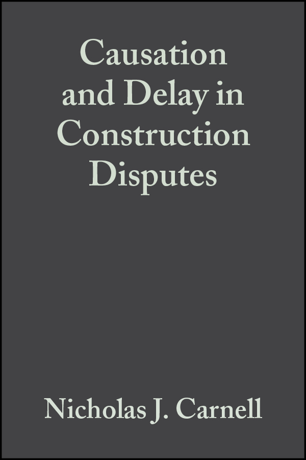 Обложка книги «Causation and Delay in Construction Disputes»