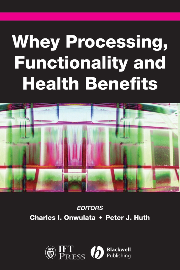 Обложка книги «Whey Processing, Functionality and Health Benefits»