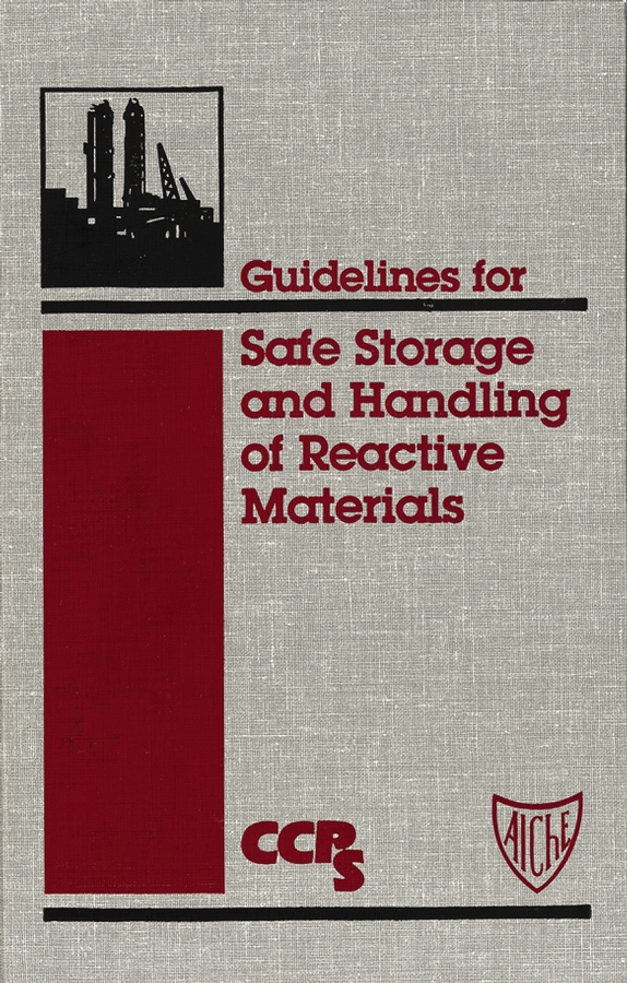 Обложка книги «Guidelines for Safe Storage and Handling of Reactive Materials»