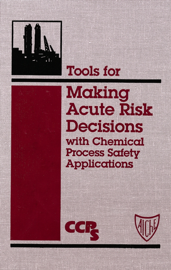 Обложка книги «Tools for Making Acute Risk Decisions»