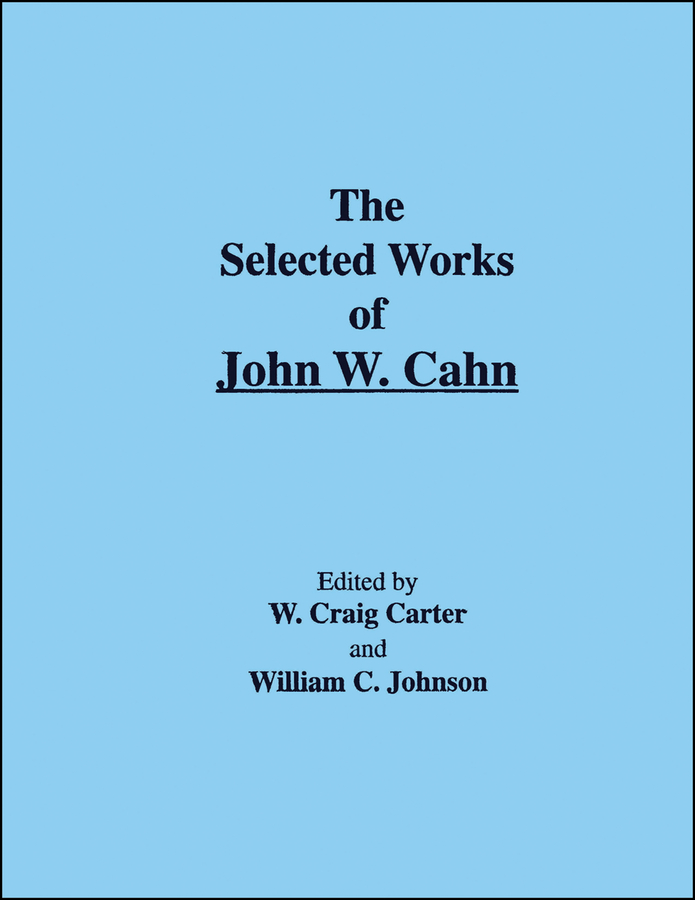 Обложка книги «The Selected Works of John W. Cahn»
