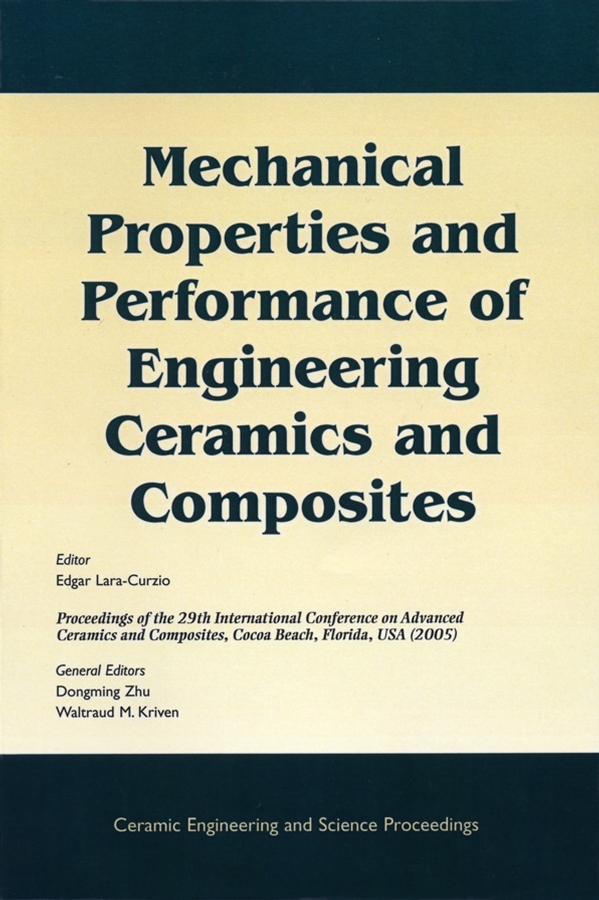 Обложка книги «Mechanical Properties and Performance of Engineering Ceramics and Composites»