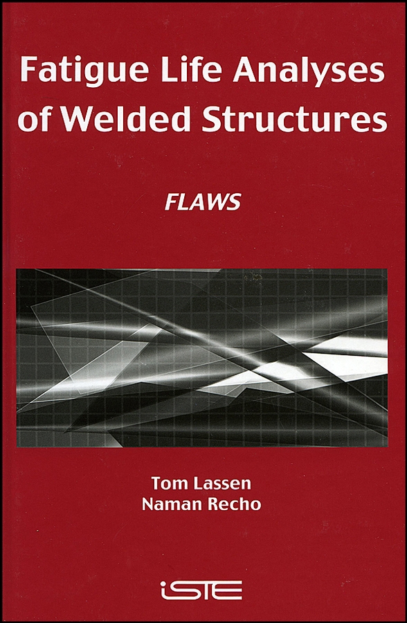 Обложка книги «Fatigue Life Analyses of Welded Structures»