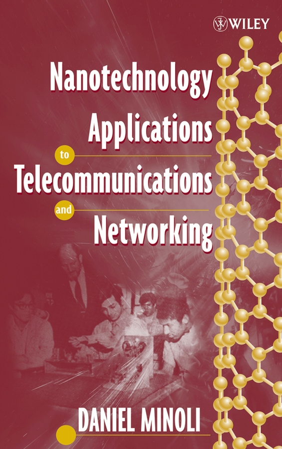 Обложка книги «Nanotechnology Applications to Telecommunications and Networking»