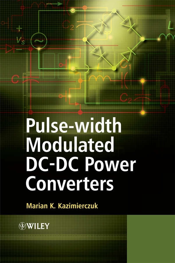 Обложка книги «Pulse-width Modulated DC-DC Power Converters»