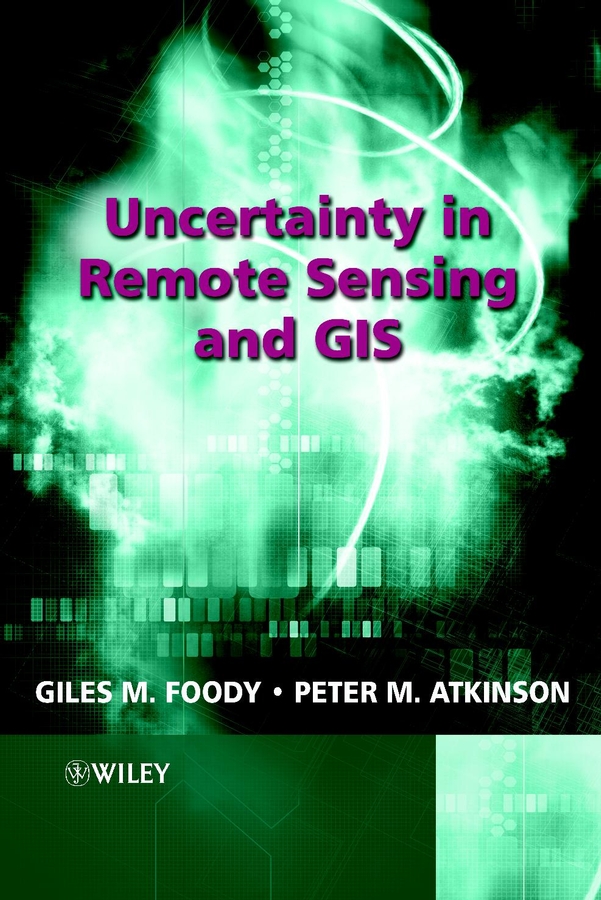 Обложка книги «Uncertainty in Remote Sensing and GIS»