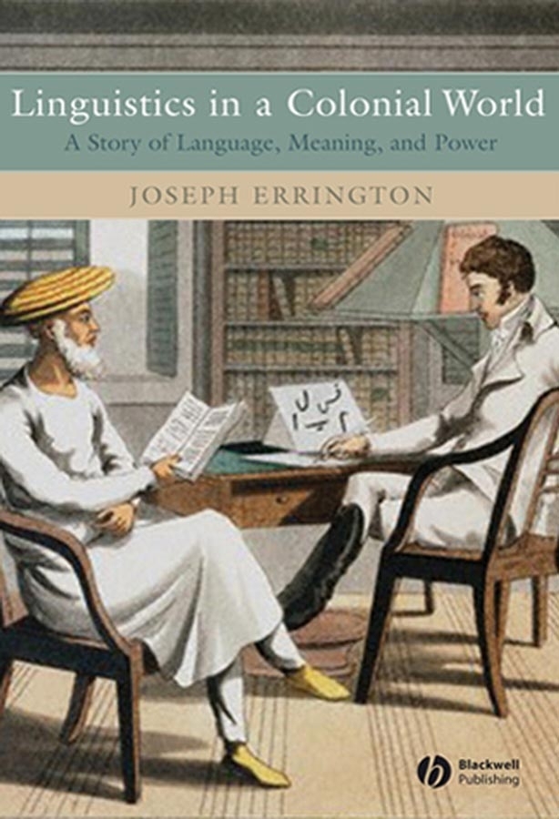 Обложка книги «Linguistics in a Colonial World»