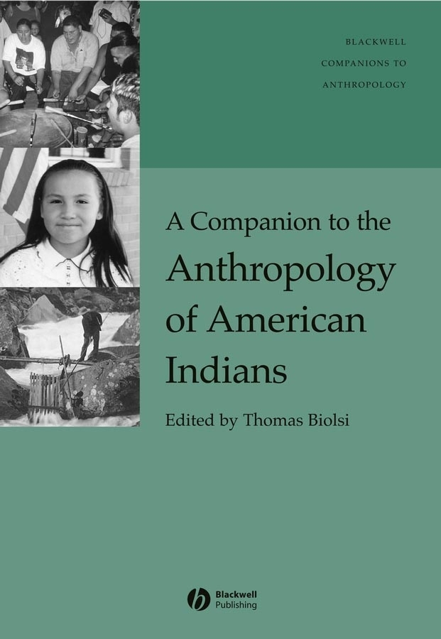 Обложка книги «A Companion to the Anthropology of American Indians»