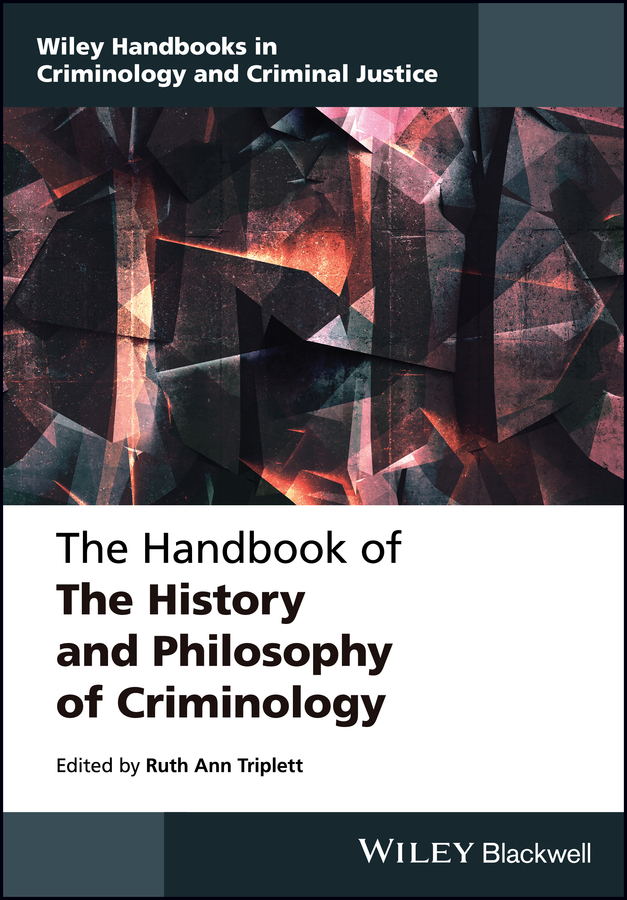 Обложка книги «The Handbook of the History and Philosophy of Criminology»