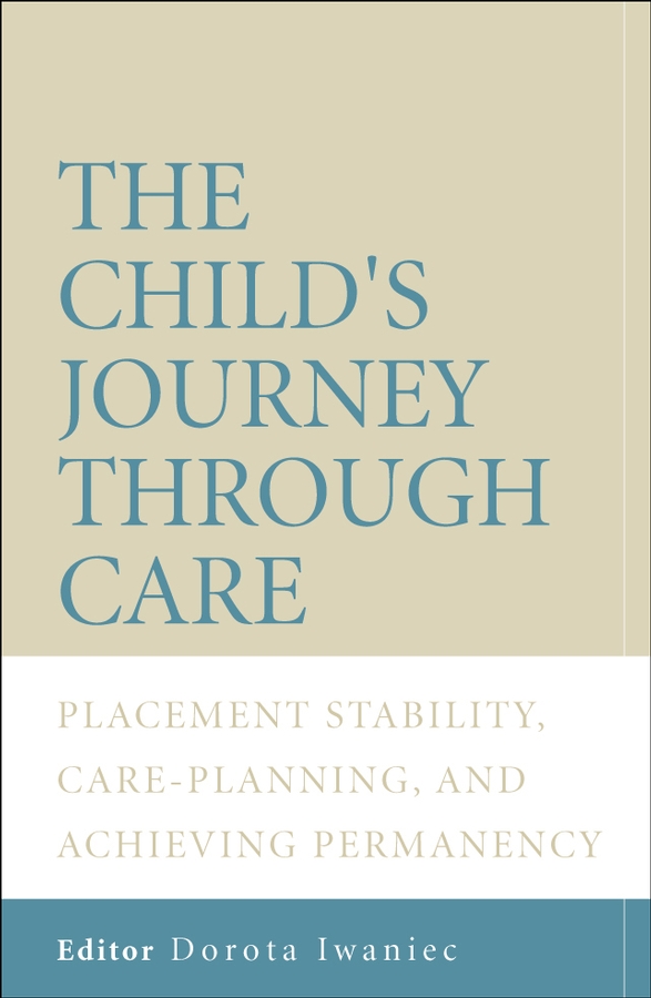 Обложка книги «The Child's Journey Through Care»