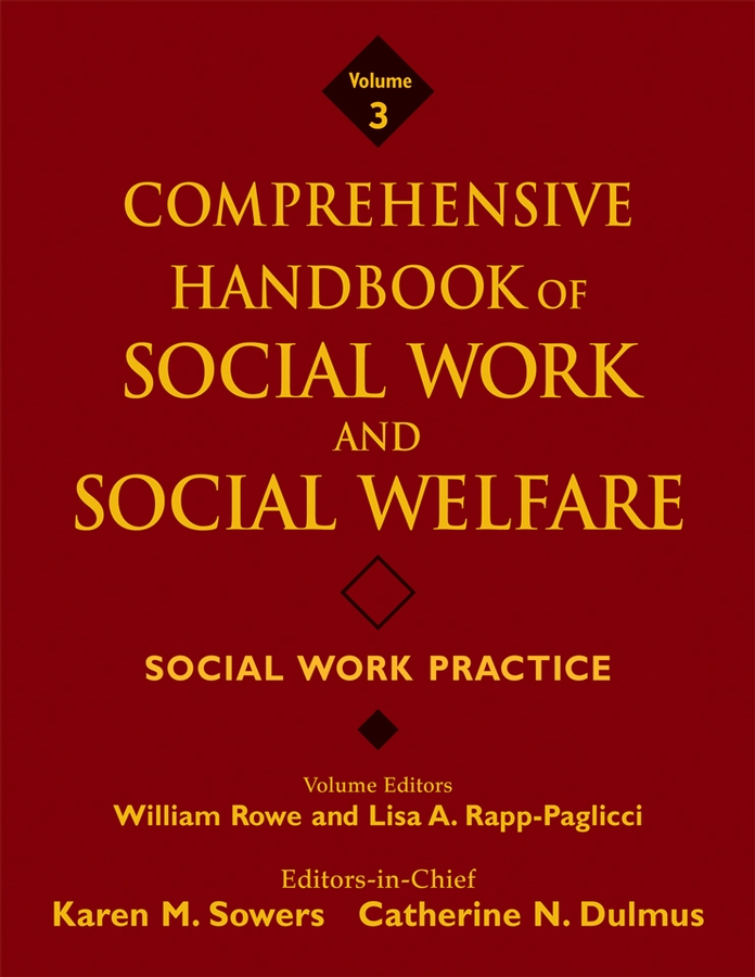 Обложка книги «Comprehensive Handbook of Social Work and Social Welfare, Social Work Practice»