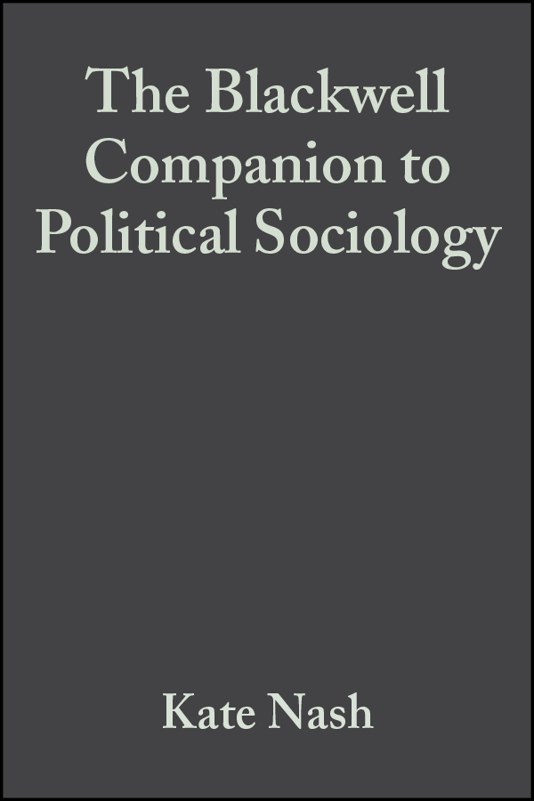 Обложка книги «The Blackwell Companion to Political Sociology»