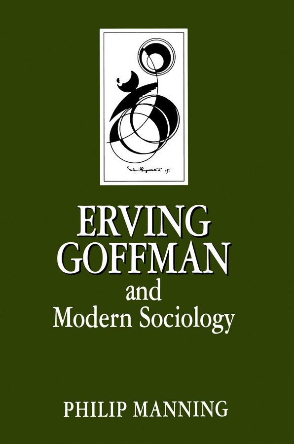 Обложка книги «Erving Goffman and Modern Sociology»