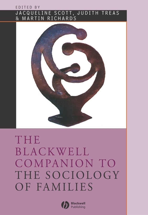 Обложка книги «The Blackwell Companion to the Sociology of Families»
