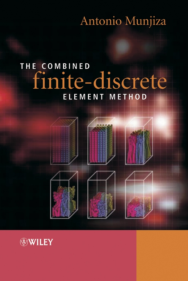 Обложка книги «The Combined Finite-Discrete Element Method»