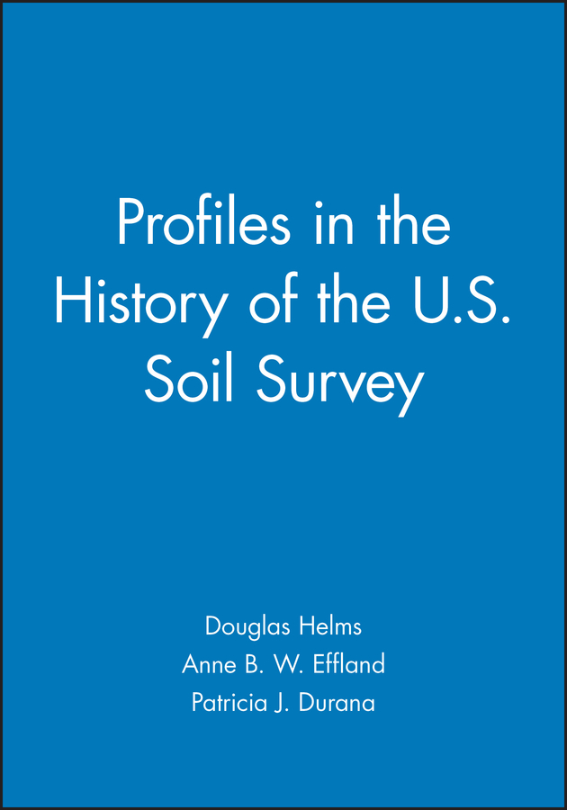 Обложка книги «Profiles in the History of the U.S. Soil Survey»