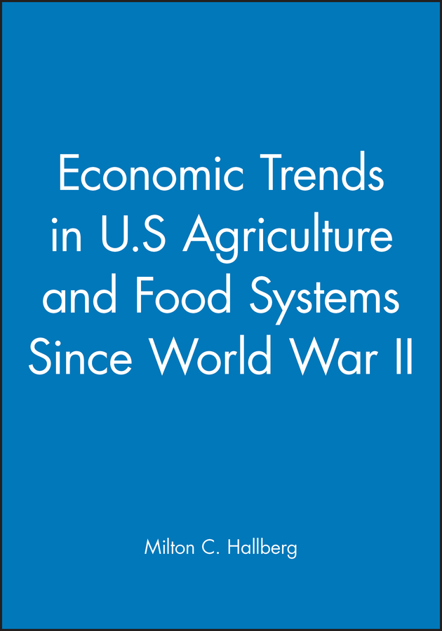 Обложка книги «Economic Trends in U.S Agriculture and Food Systems Since World War II»