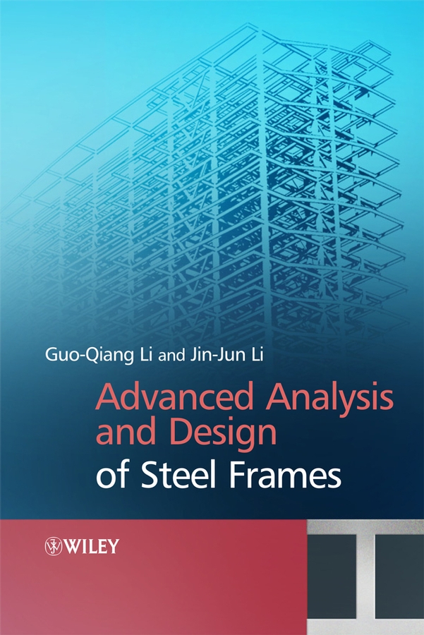Обложка книги «Advanced Analysis and Design of Steel Frames»