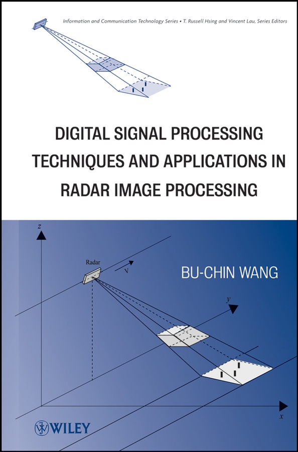 Обложка книги «Digital Signal Processing Techniques and Applications in Radar Image Processing»