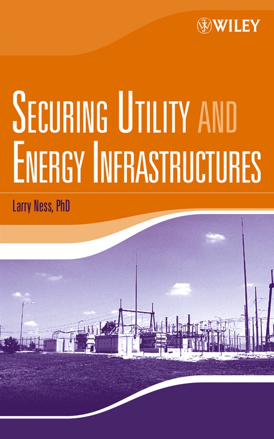 Обложка книги «Securing Utility and Energy Infrastructures»