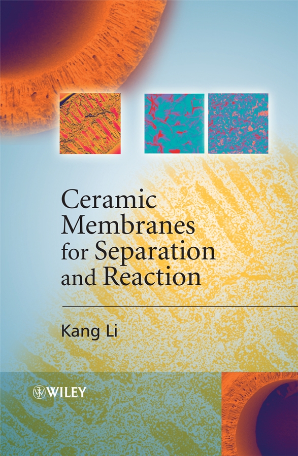 Обложка книги «Ceramic Membranes for Separation and Reaction»