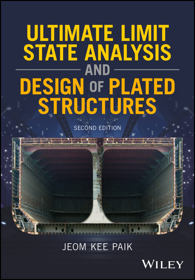 Обложка книги «Ultimate Limit State Analysis and Design of Plated Structures»