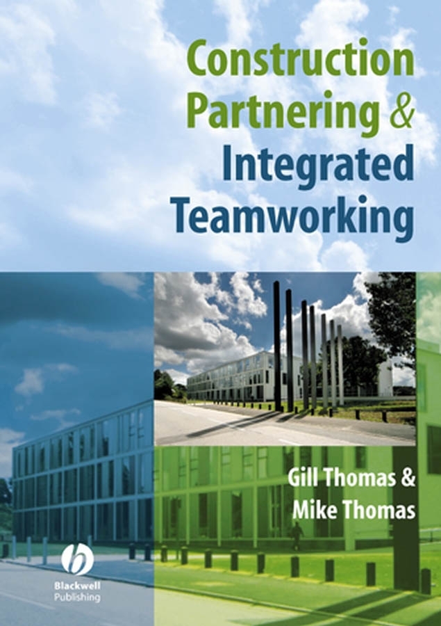 Обложка книги «Construction Partnering and Integrated Teamworking»